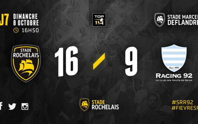 J7 - Stade Rochelais 16 / 9 Racing 92 
