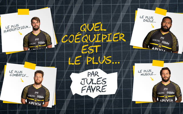 Quel coéquipier est le plus... par Jules Favre !