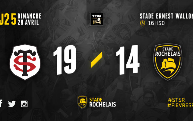 J25 - Toulouse 19 / 14 Stade Rochelais