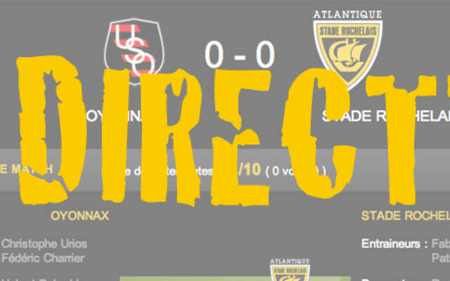 Suivre Oyonnax / La Rochelle