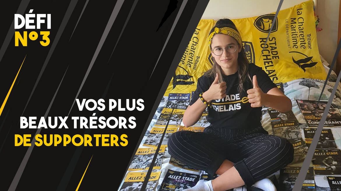 Défi 3 : vos trésors de supporters !