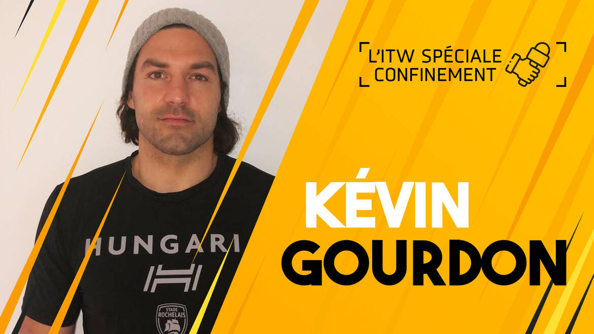 L'interview confinement avec Kevin Gourdon