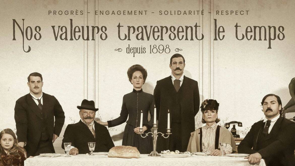 Nos Valeurs traversent le temps depuis 1898
