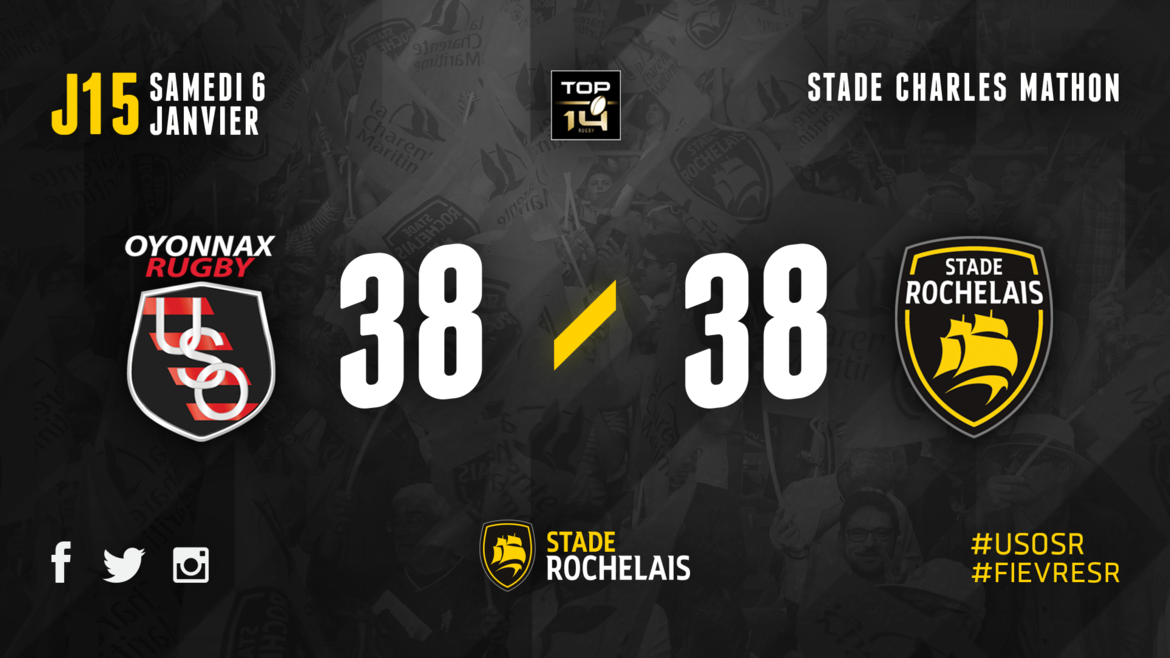 J15 - Oyonnax 38 / 38 Stade Rochelais