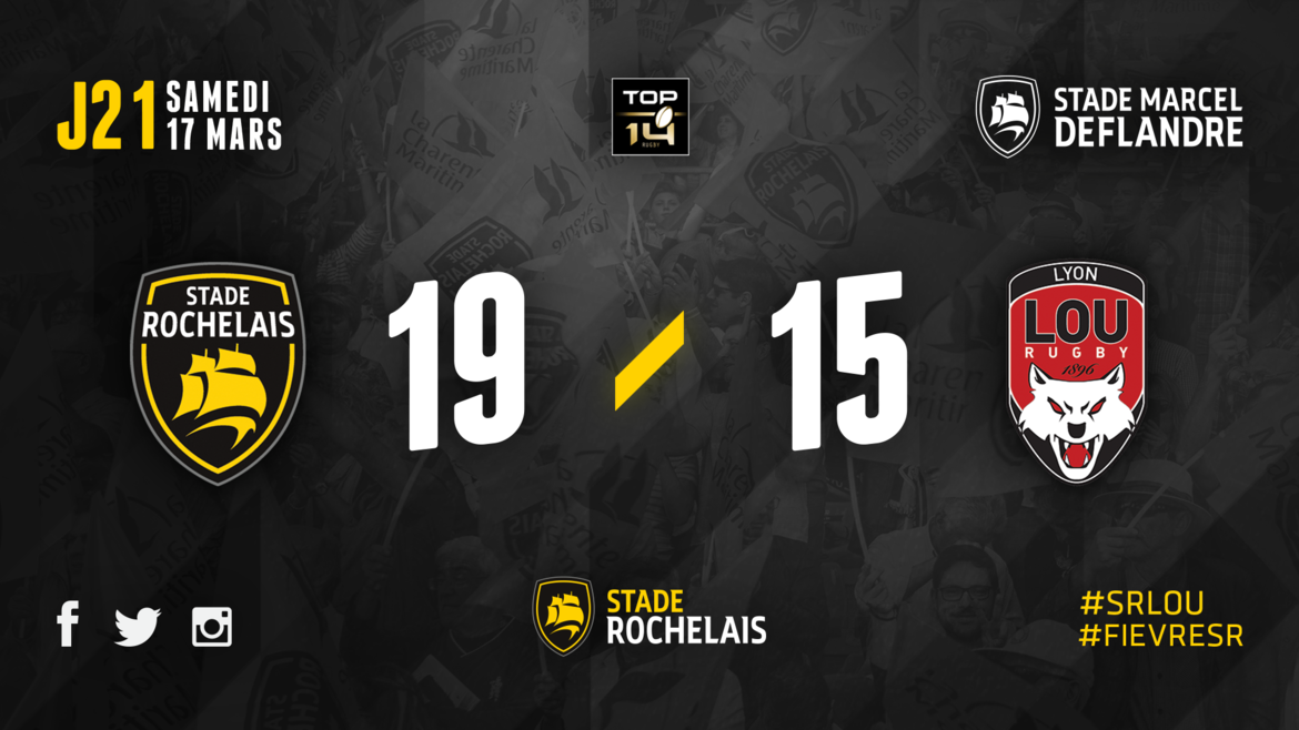 J21 - Stade Rochelais 19 / 15 Lyon