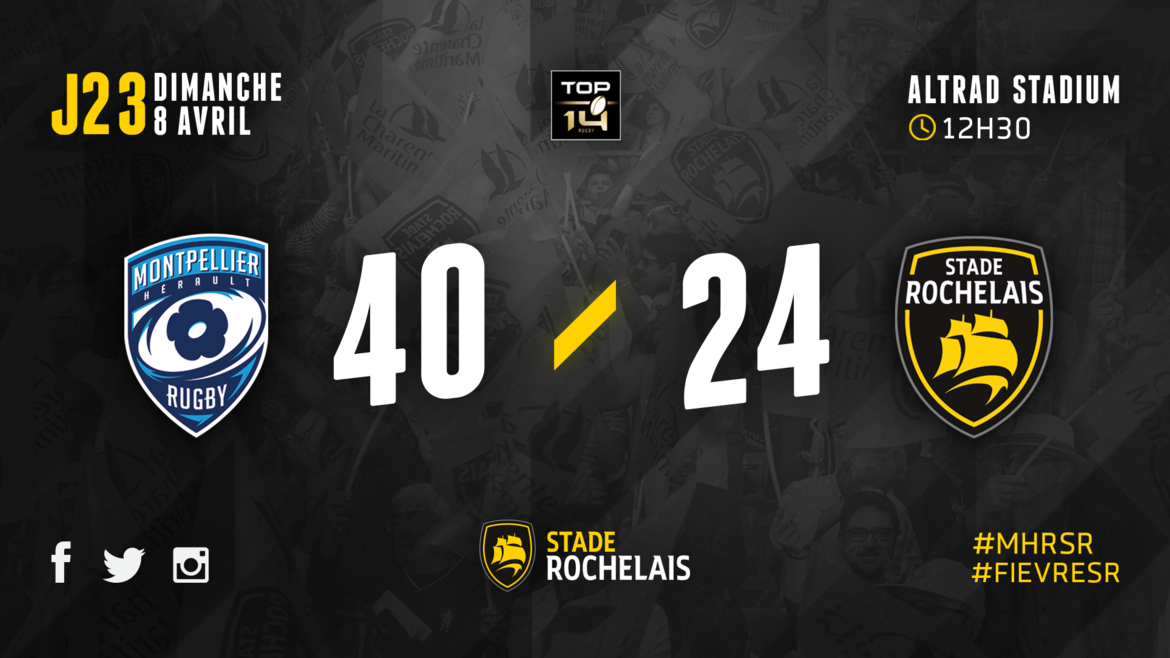 J23 - Montpellier 40 / 24 Stade Rochelais