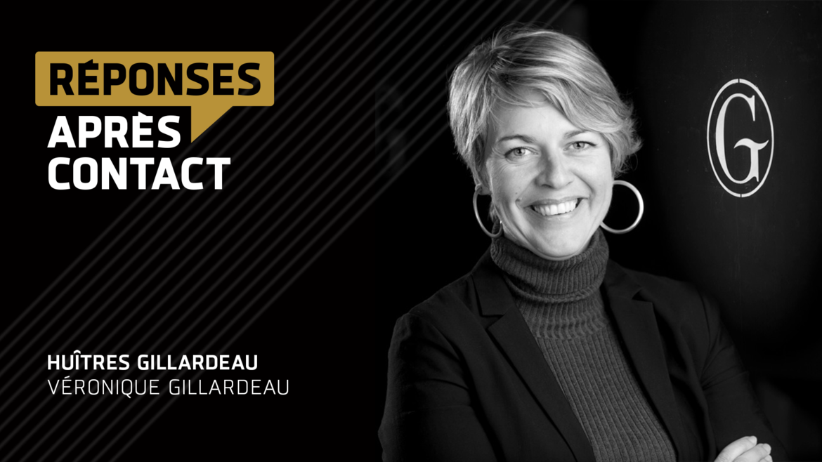 Réponses après contact : Véronique Gillardeau, Huîtres Gillardeau