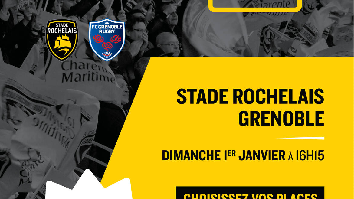 Stade Rochelais - Grenoble : vente flash de 72h !