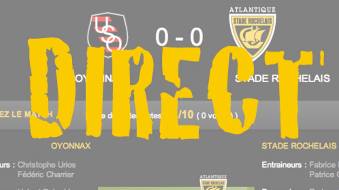 Suivre Oyonnax / La Rochelle