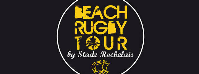 BEACH RUGBY TOUR by Stade Rochelais