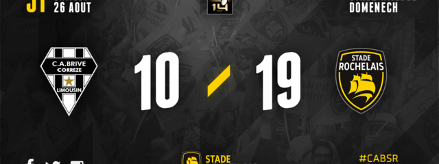 J1 - Brive 10 / 19 Stade Rochelais