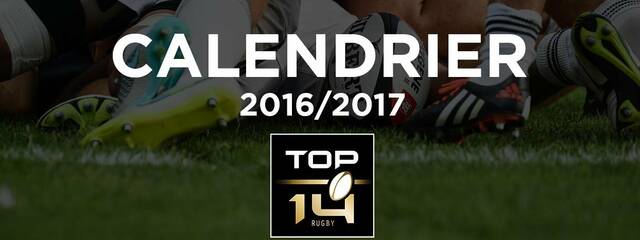 Le calendrier Top 14 2016/2017 dévoilé ! 
