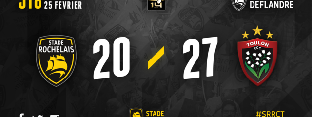 R18 - Stade Rochelais 20 / 27 Toulon