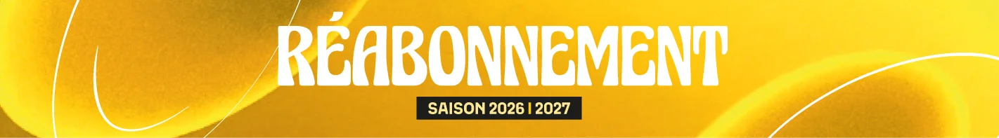 Abonnement - Saison 2026/2027